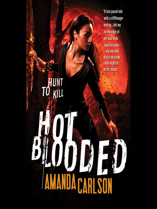 Title details for Hot Blooded by Amanda Carlson - Wait list